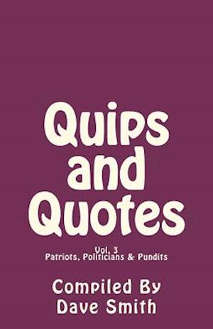 Quips and Quotes Vol. 3
