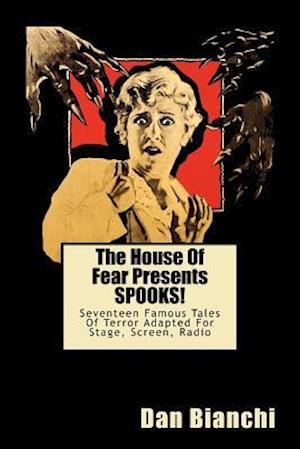 The House of Fear Presents Spooks!