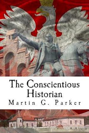 The Conscientious Historian