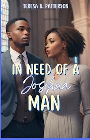 In Need of a Joshua Man