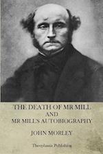 The Death of Mr. Mill and Mr. Mill's Autobiography