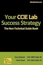 Your CCIE Lab Success Strategy