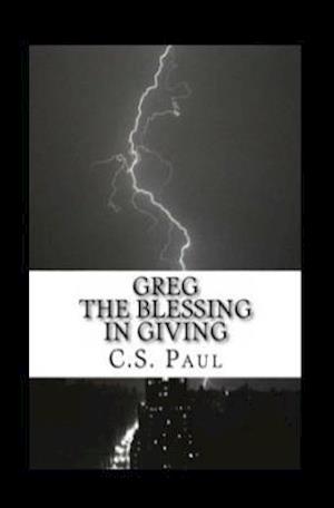 Greg, the Blessing in Giving