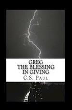Greg, the Blessing in Giving