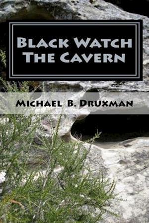 Black Watch The Cavern: Two Screenplays of the Supernatural
