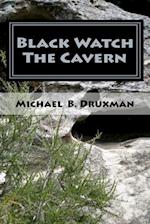 Black Watch The Cavern: Two Screenplays of the Supernatural 