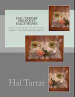 Hal Tartar Presents Hal's Wows
