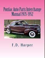 Pontiac Auto Parts Interchange Manual 1935-1952