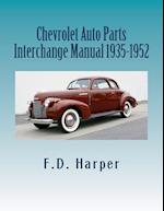 Chevrolet Auto Parts Interchange Manual 1935-1952