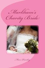 Markham's Charity Bride