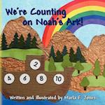 We're Counting on Noah's Ark!