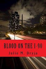 Blood on the I-90