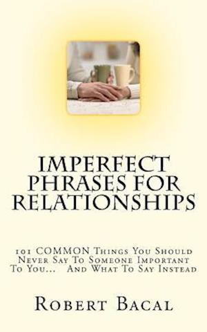 ImPerfect Phrases For Relationships