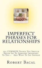 ImPerfect Phrases For Relationships