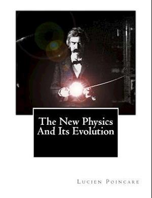 The New Physics and Its Evolution