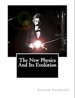 The New Physics and Its Evolution