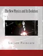 The New Physics and Its Evolution