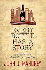 Every Bottle Has a Story