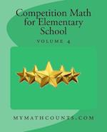 Competition Math for Elementary School Volume 4