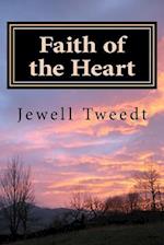 Faith of the Heart- A Back to Omaha Adventure