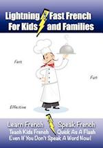 Lightning-Fast French - For Kids and Families