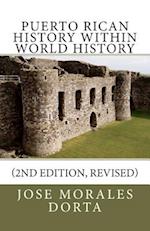 Puerto Rican History Within World History (2nd Edition, Revised)