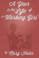 A Year in the Life of a Working Girl 