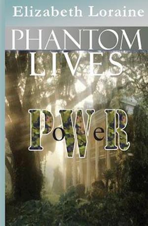 Phantom Lives - Power