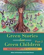 Green Stories for Green Children, Part 2