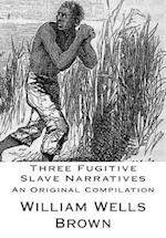 Three Fugitive Slave Narratives