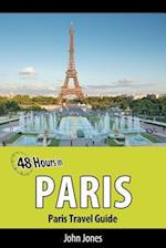 48 Hours in Paris