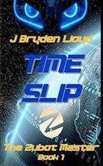 The Zubot Master (Book 1) - Time Slip