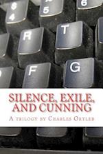 Silence, Exile, and Cunning