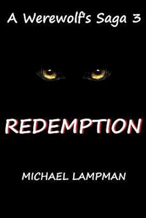 Redemption a Werewolf's Saga