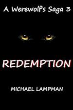 Redemption a Werewolf's Saga