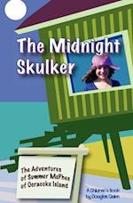 The Adventures of Summer McPhee of Ocracoke Island--The Midnight Skulker