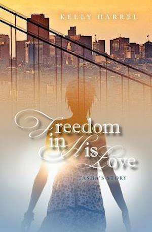 Freedom in His Love