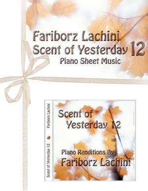 Scent of Yesterday 12: Piano Sheet Music