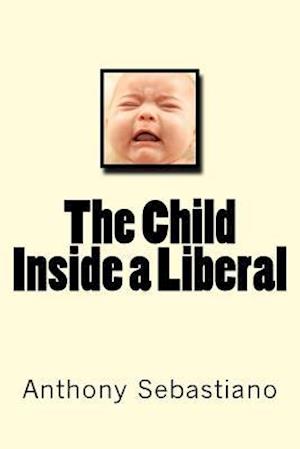 The Child Inside a Liberal