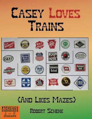 Casey Loves Trains (And Likes Mazes)