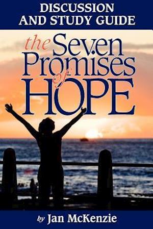 The Seven Promises of Hope Discussion and Study Guide