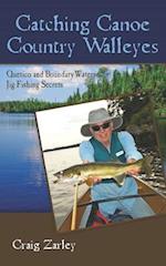 Catching Canoe Country Walleyes