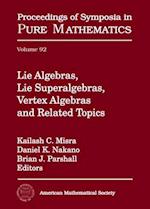 Lie Algebras, Lie Superalgebras, Vertex Algebras and Related Topics