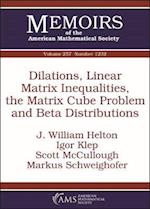 Dilations, Linear Matrix Inequalities, the Matrix Cube Problem and Beta Distributions