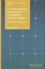 A Conversational Introduction to Algebraic Number Theory