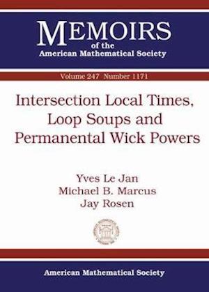 Intersection Local Times, Loop Soups and Permanental Wick Powers