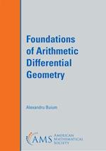 Foundations of Arithmetic Differential Geometry