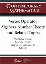 Vertex Operator Algebras, Number Theory and Related Topics