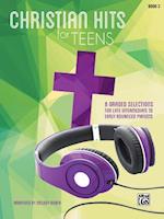 Christian Hits for Teens, Bk 3