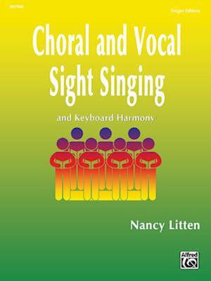 Choral and Vocal Sight Singing (Singer Edition)